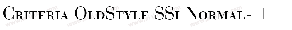 Criteria OldStyle SSi Normal字体转换